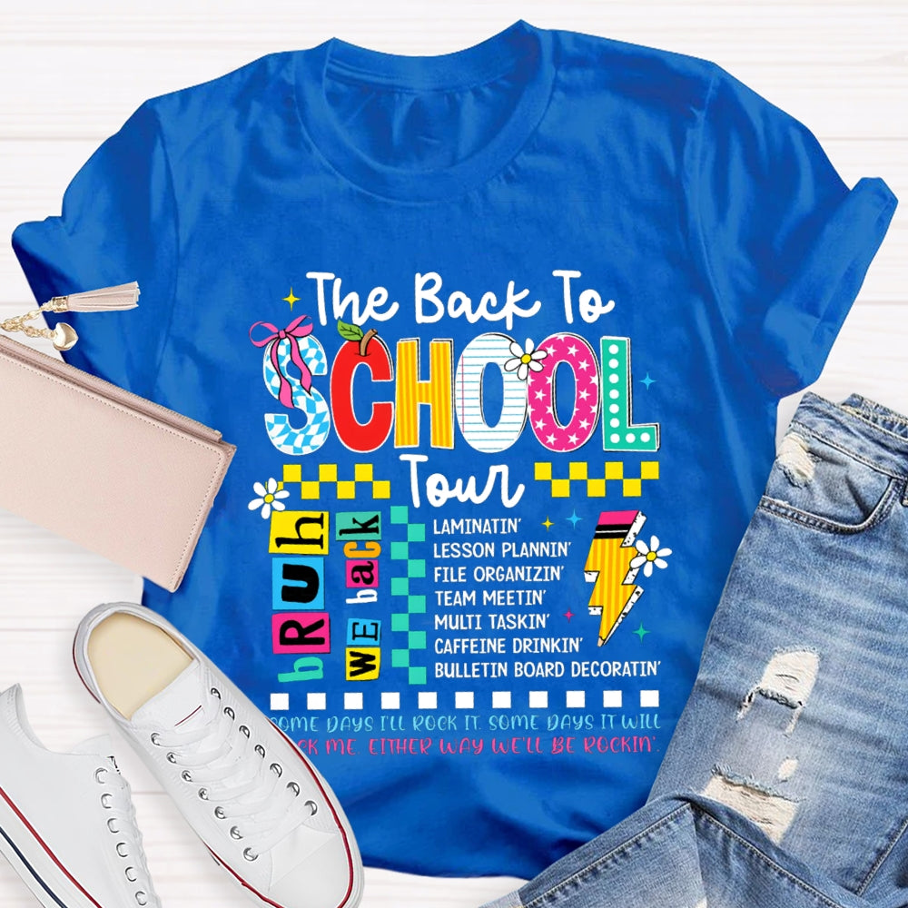 The Back To School Tour Bruh We Back Color Fonts T-shirt