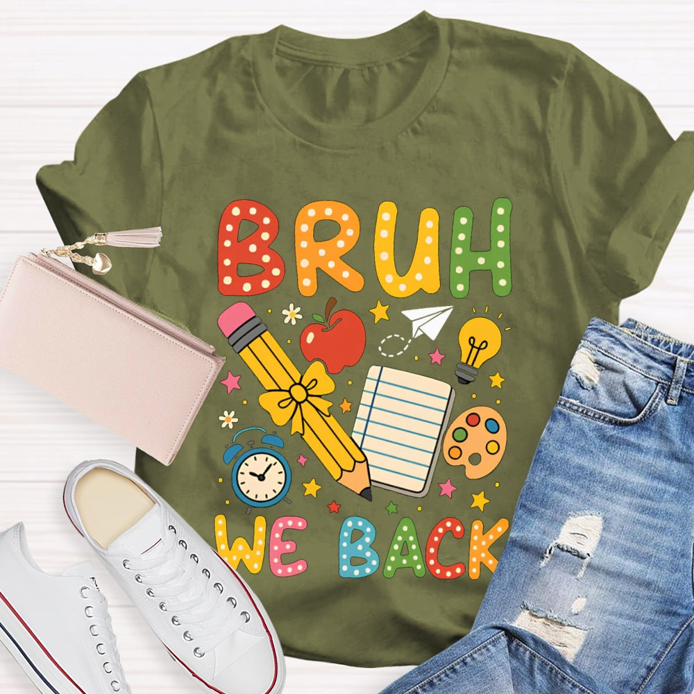 Bruh We Back Yellow Bow Pencils And Stars T-shirt