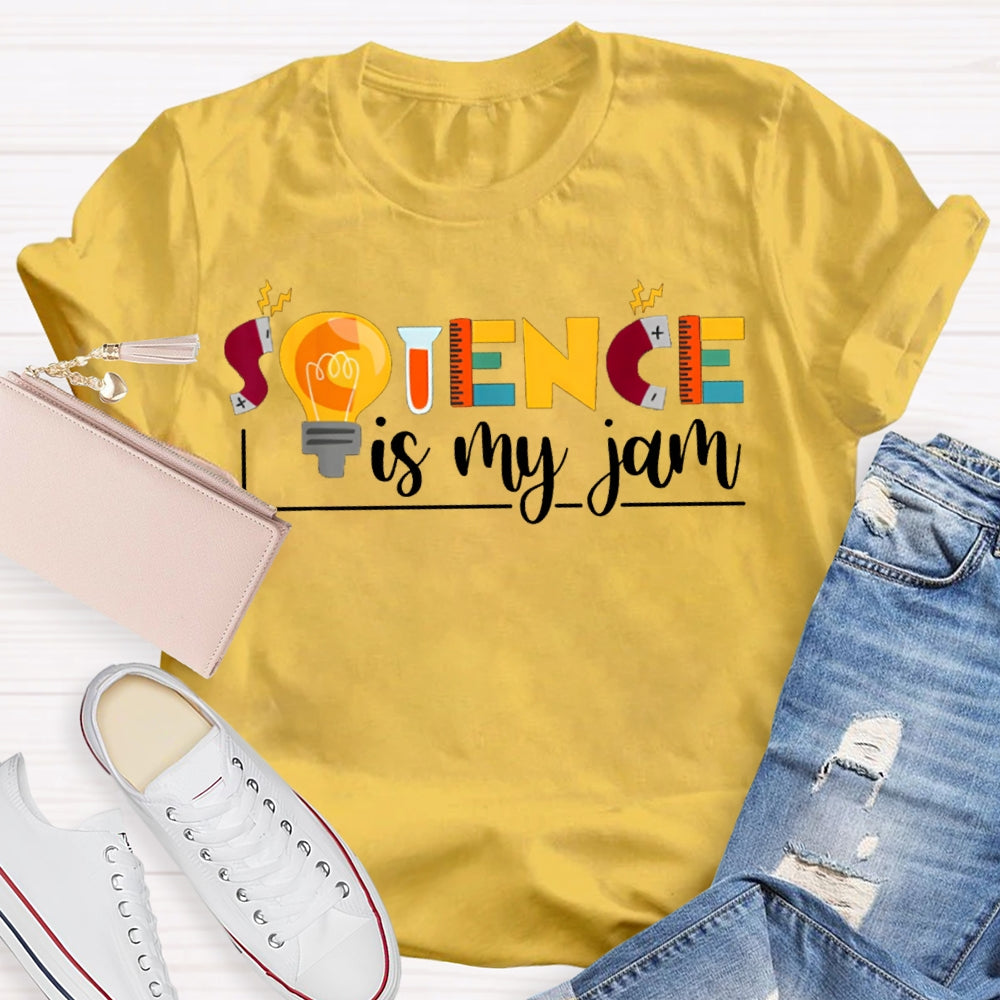 Science Is My Jom Colorful Fonts And Light Bulbs Science Teacher T-shirt
