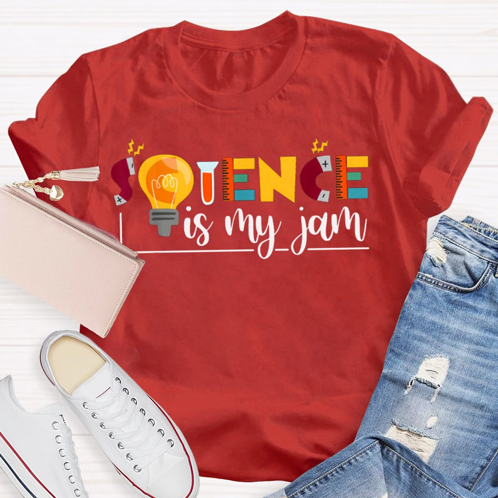 Science Is My Jom Colorful Fonts And Light Bulbs Science Teacher T-shirt