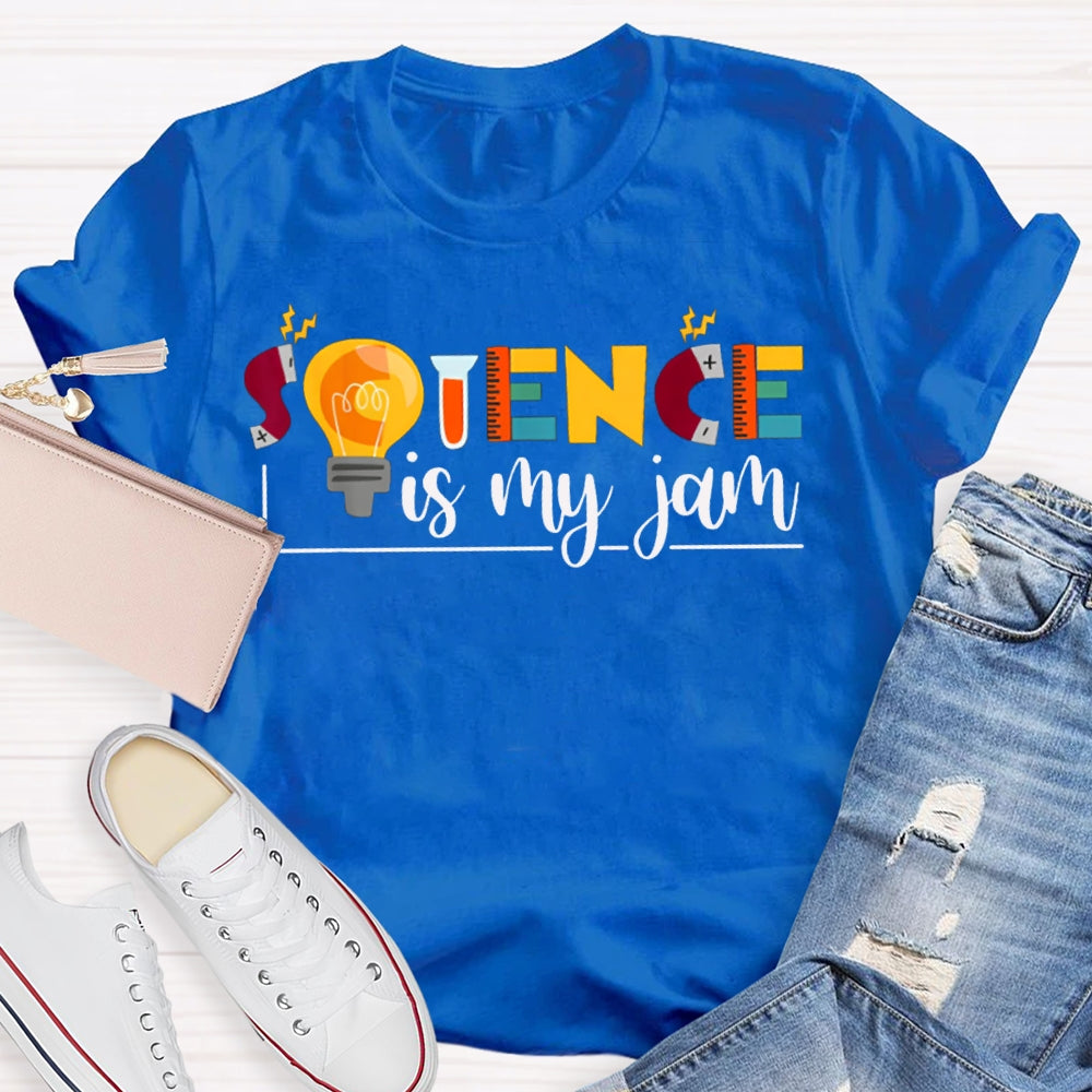 Science Is My Jom Colorful Fonts And Light Bulbs Science Teacher T-shirt