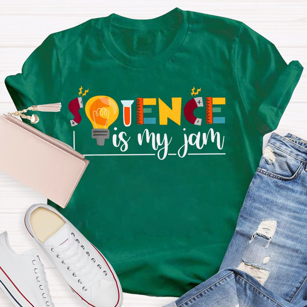 Science Is My Jom Colorful Fonts And Light Bulbs Science Teacher T-shirt