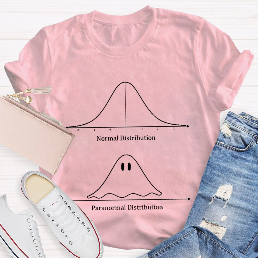 Normal Distribution Paranormal Distribution T-shirt