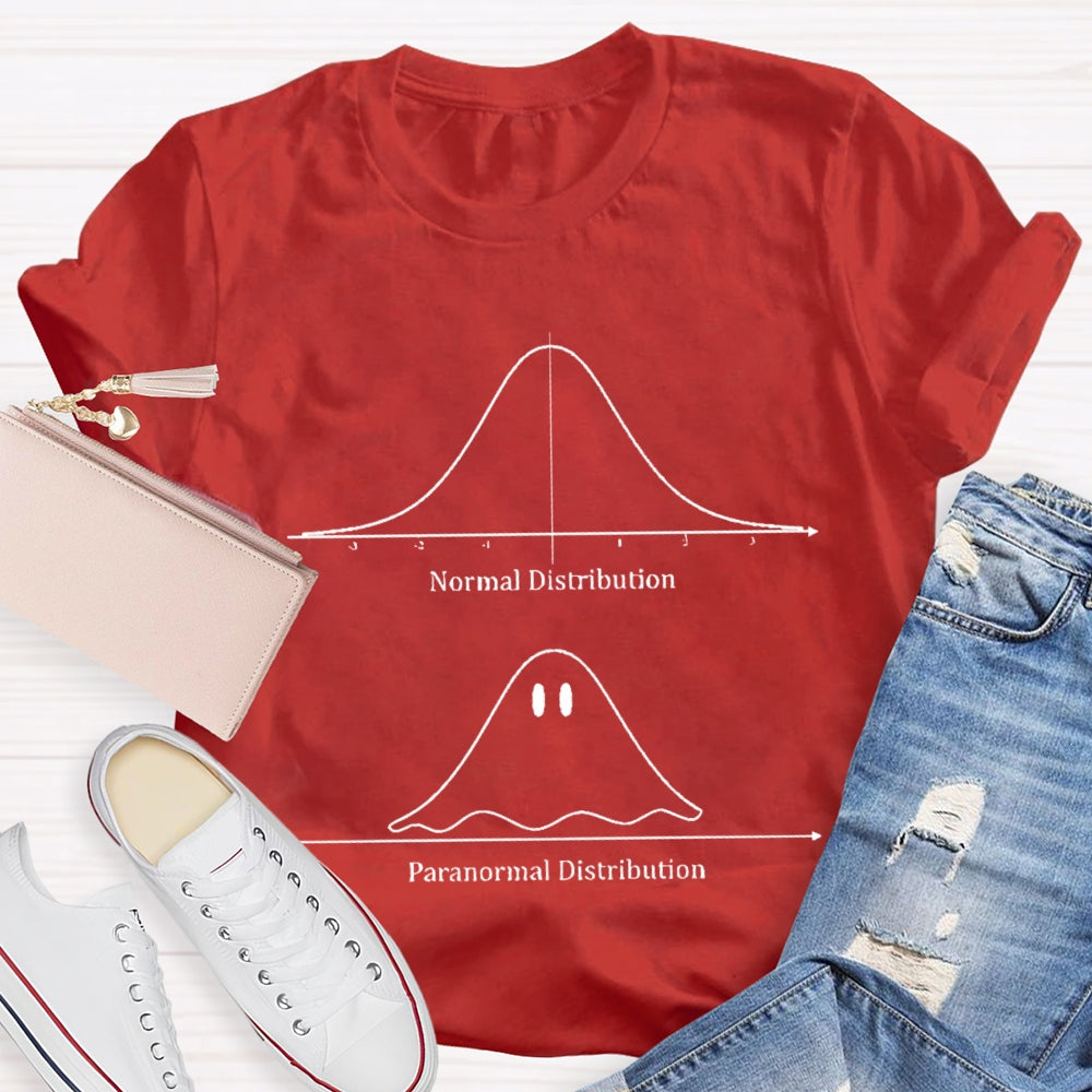 Normal Distribution Paranormal Distribution T-shirt