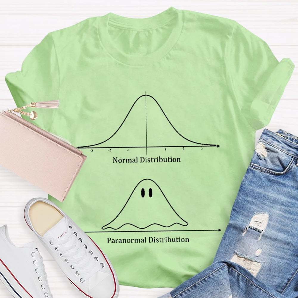 Normal Distribution Paranormal Distribution T-shirt