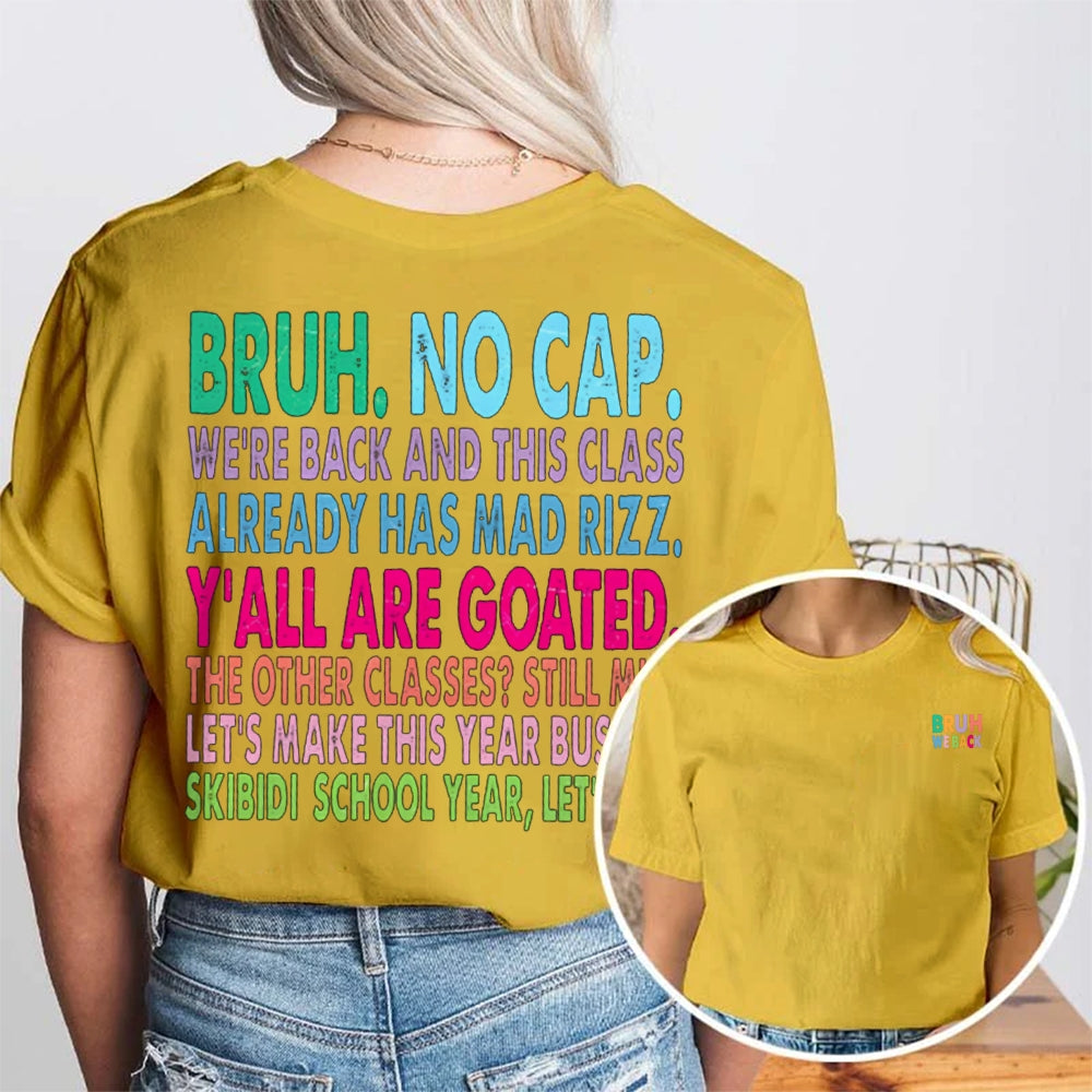 Personalized Name Bruh No Cap We'Re Back And This Class Already Has Mad Rizz Double Printed T-shirt