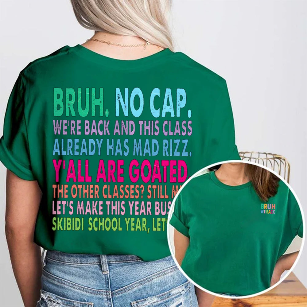 Personalized Name Bruh No Cap We'Re Back And This Class Already Has Mad Rizz Double Printed T-shirt