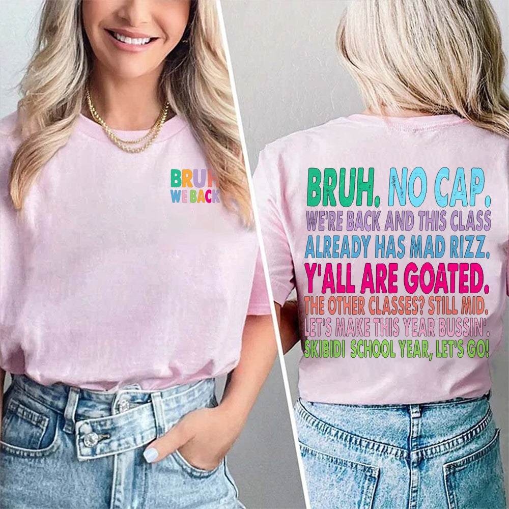Personalized Name Bruh No Cap We'Re Back And This Class Already Has Mad Rizz Double Printed T-shirt