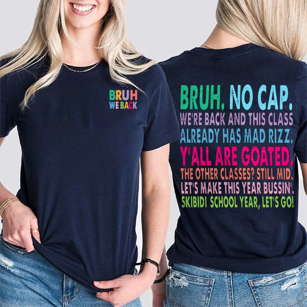 Personalized Name Bruh No Cap We'Re Back And This Class Already Has Mad Rizz Double Printed T-shirt