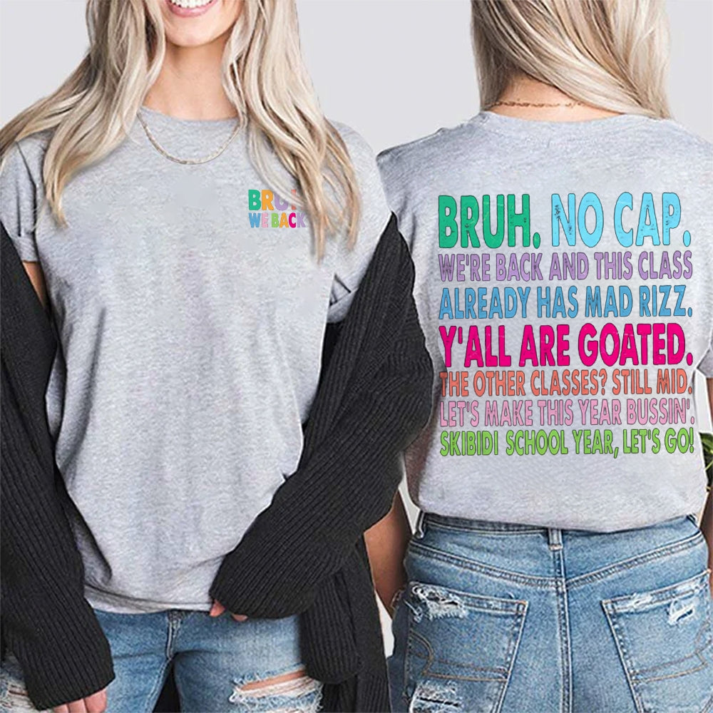 Personalized Name Bruh No Cap We'Re Back And This Class Already Has Mad Rizz Double Printed T-shirt