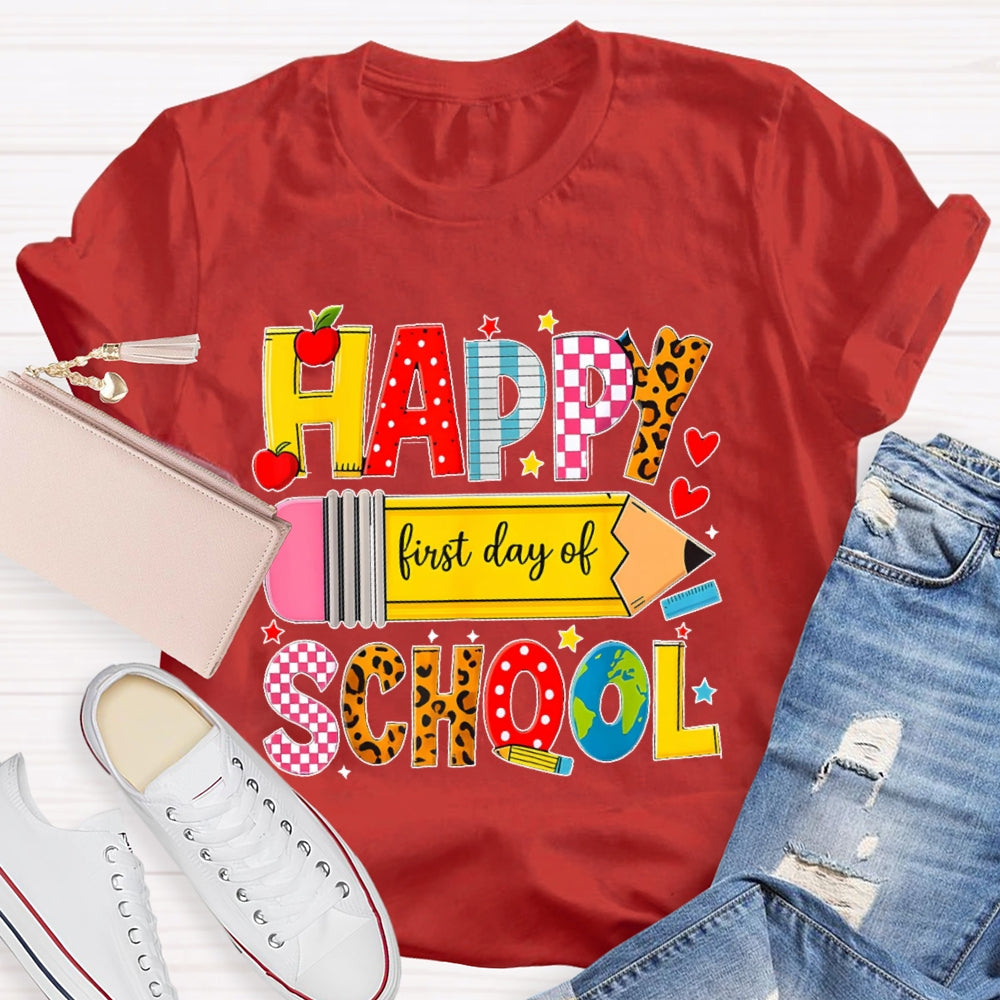 Happy First Day Of School Students Back To School Teachers T-shirt