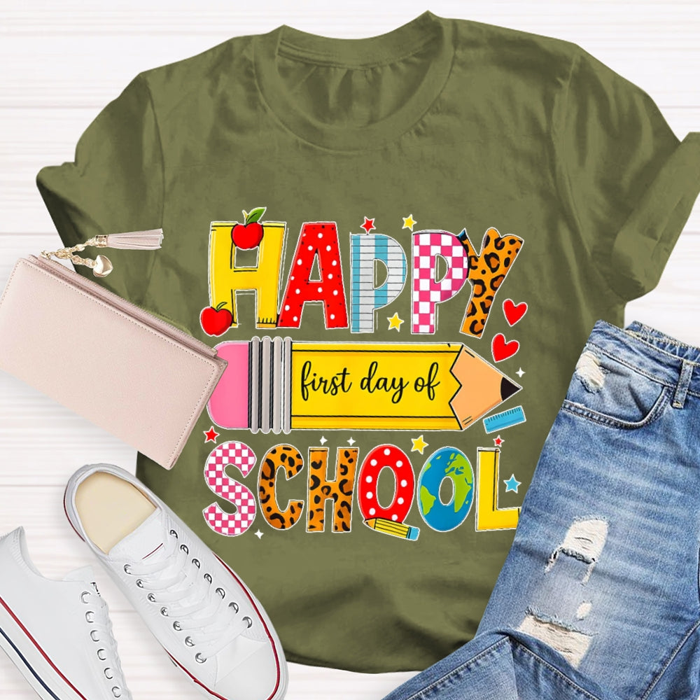 Happy First Day Of School Students Back To School Teachers T-shirt