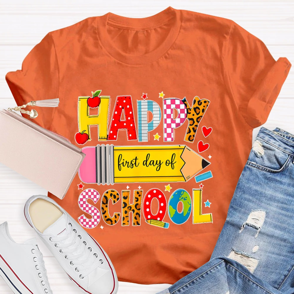 Happy First Day Of School Students Back To School Teachers T-shirt