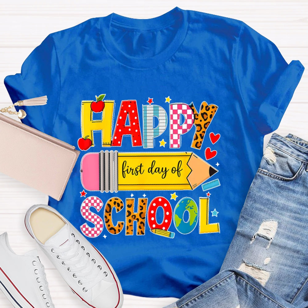 Happy First Day Of School Students Back To School Teachers T-shirt
