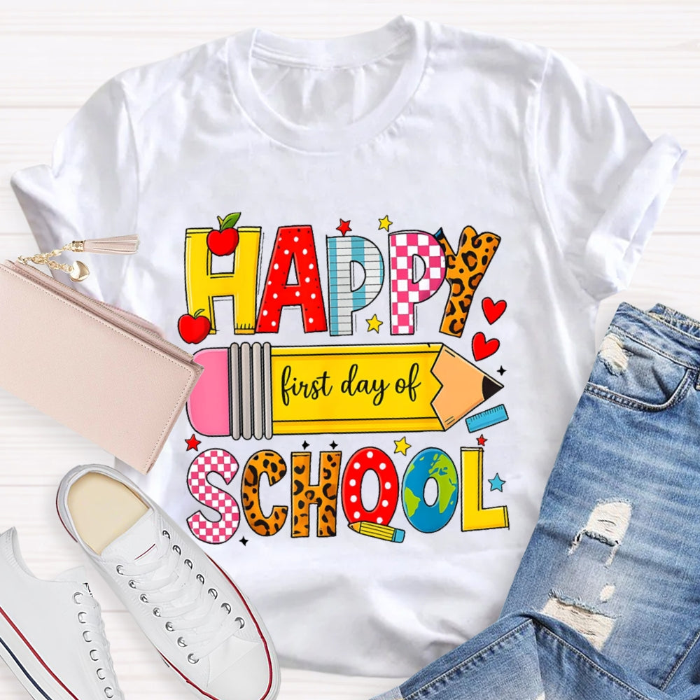 Happy First Day Of School Students Back To School Teachers T-shirt