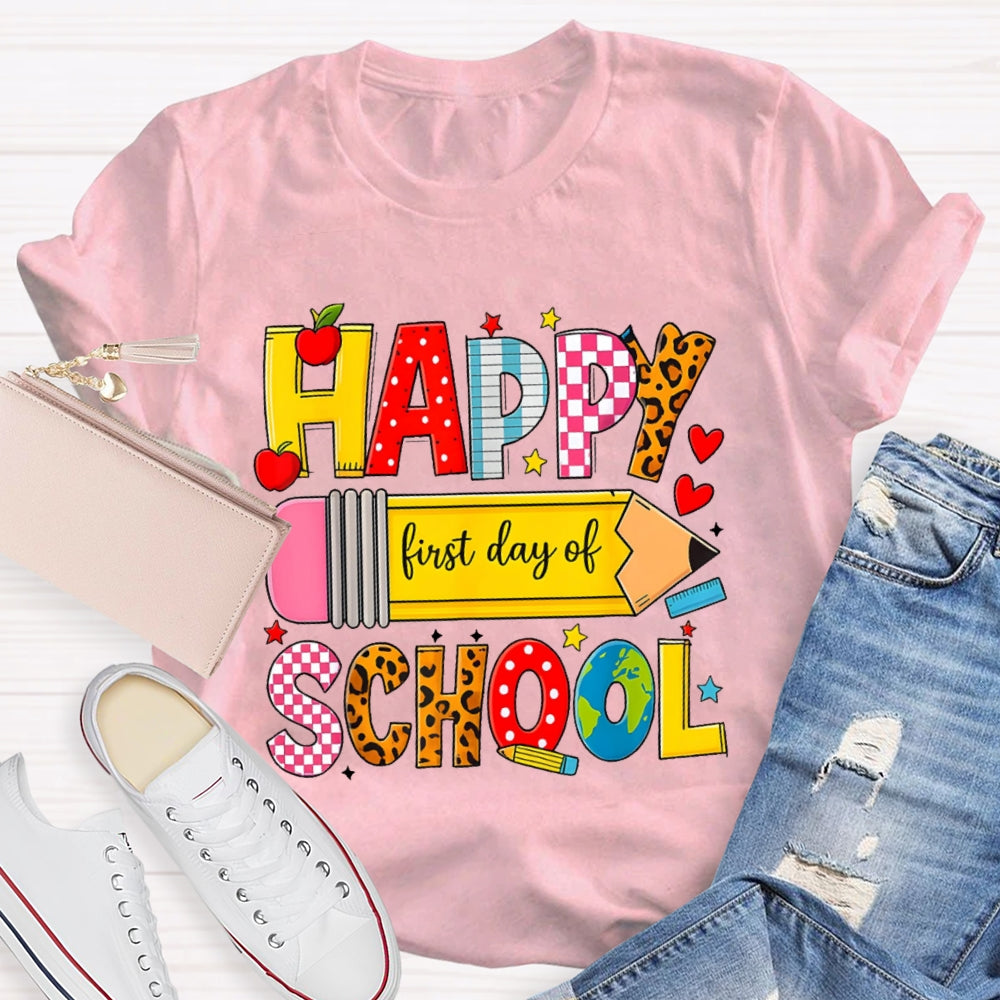 Happy First Day Of School Students Back To School Teachers T-shirt