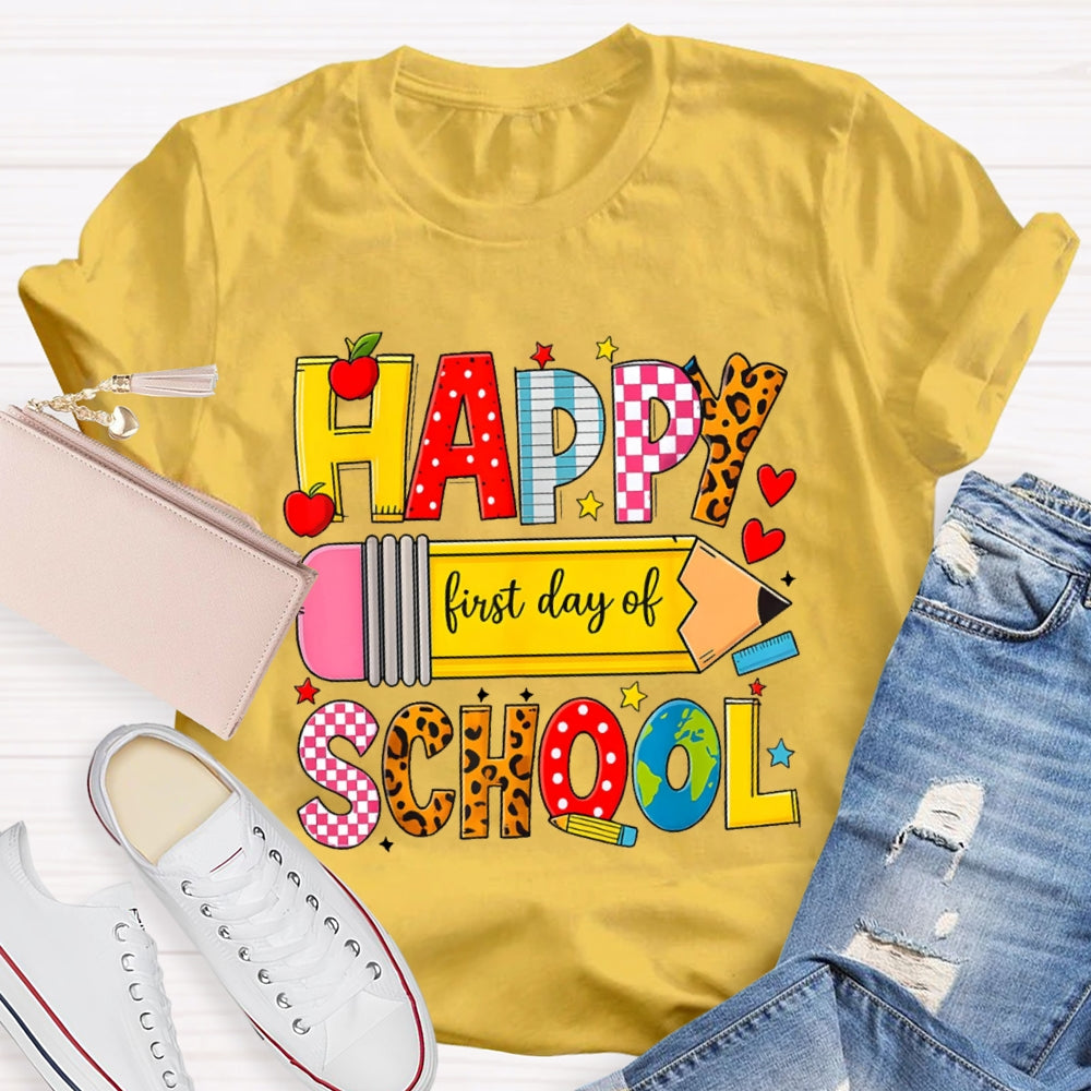 Happy First Day Of School Students Back To School Teachers T-shirt