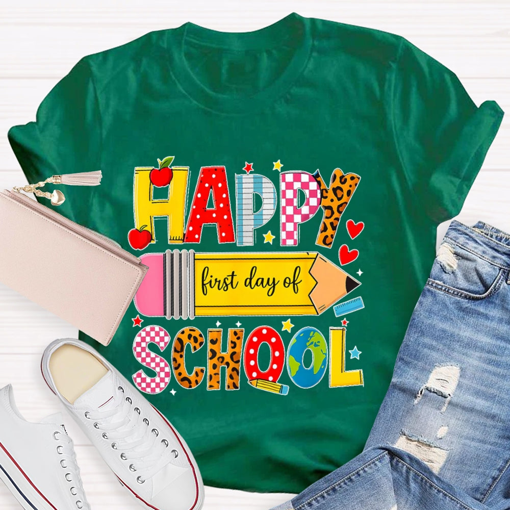 Happy First Day Of School Students Back To School Teachers T-shirt