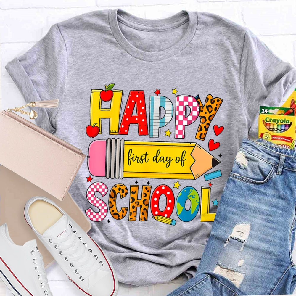 Happy First Day Of School Students Back To School Teachers T-shirt