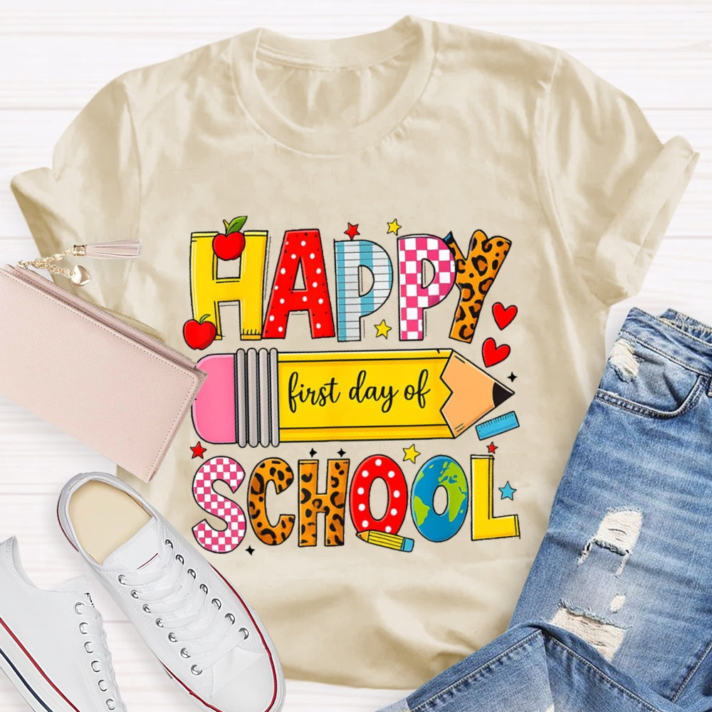 Happy First Day Of School Students Back To School Teachers T-shirt
