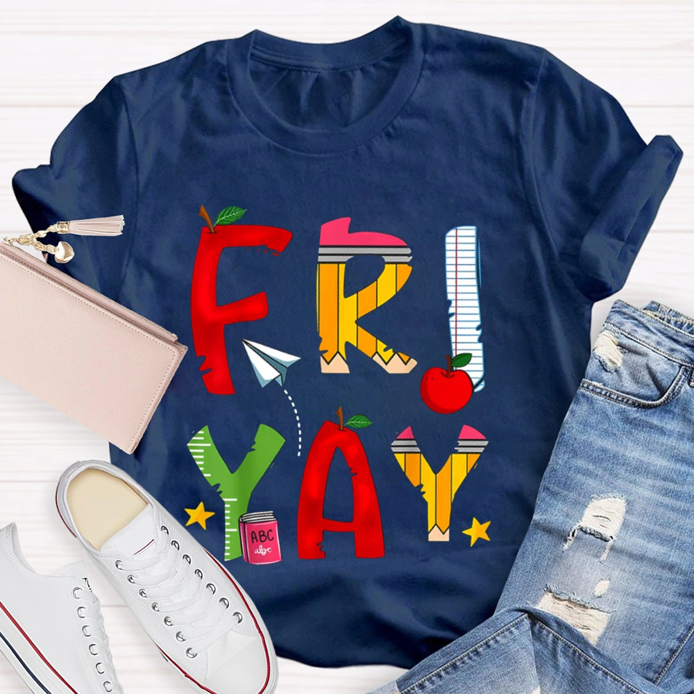 Happy Friyay Back To School Colorful Letters T-shirt