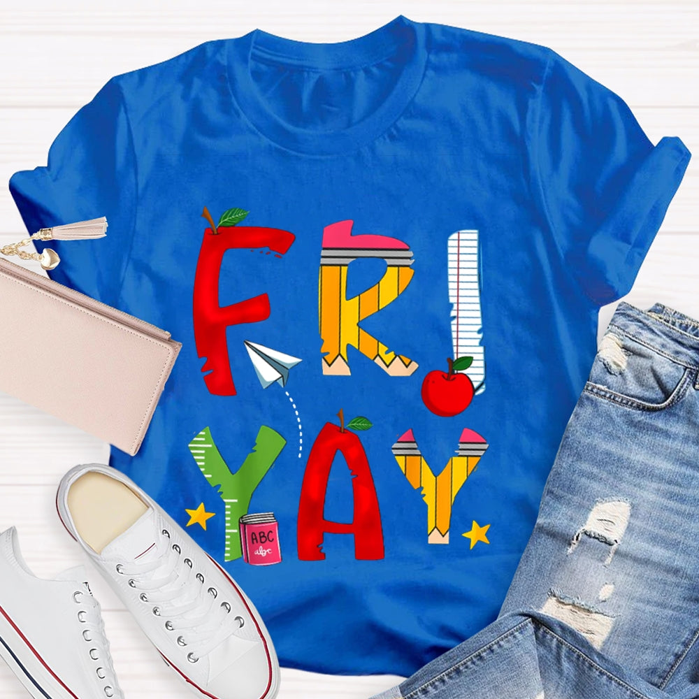 Happy Friyay Back To School Colorful Letters T-shirt