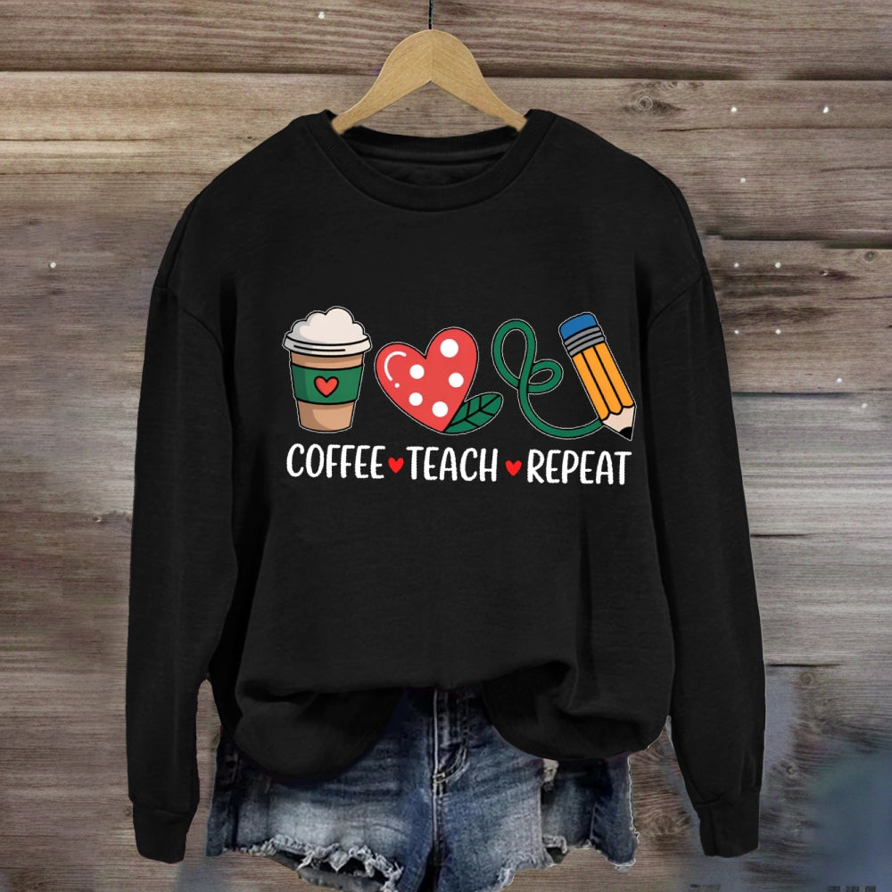 Coffee Teach Repeat Sweatshirt
