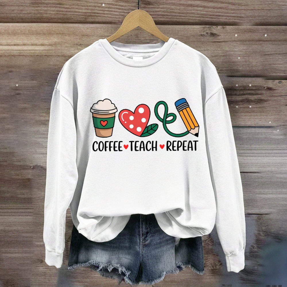 Coffee Teach Repeat Sweatshirt