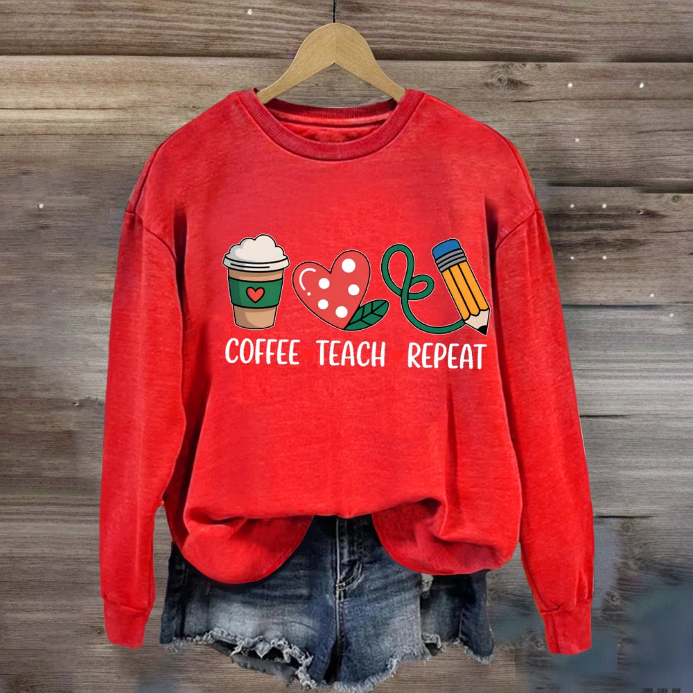 Coffee Teach Repeat Sweatshirt