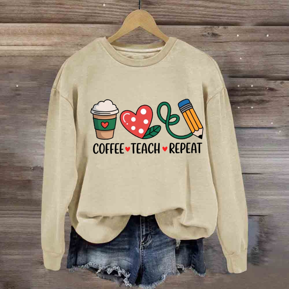 Coffee Teach Repeat Sweatshirt