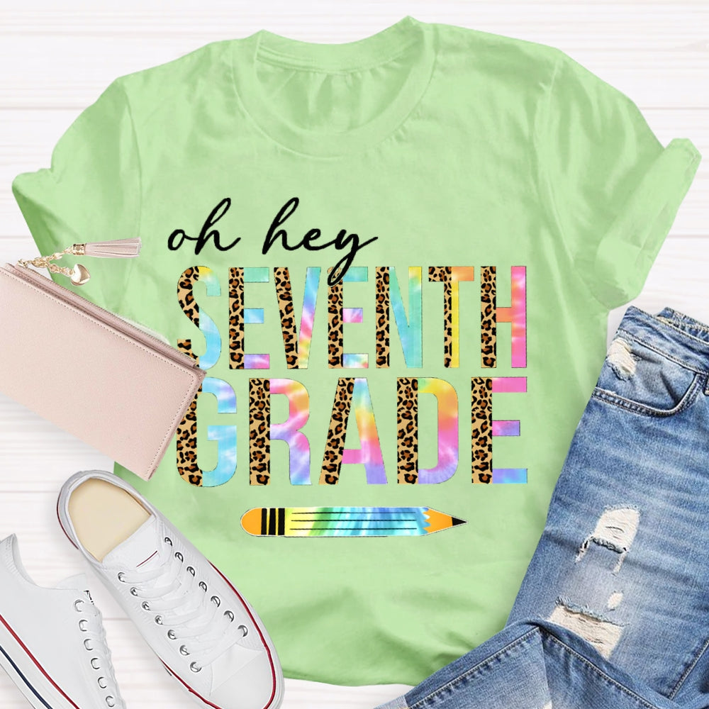 Personalized Grade Oh Hey Seventh Grade Leopard Print And Gradient Font Combination T-shirt
