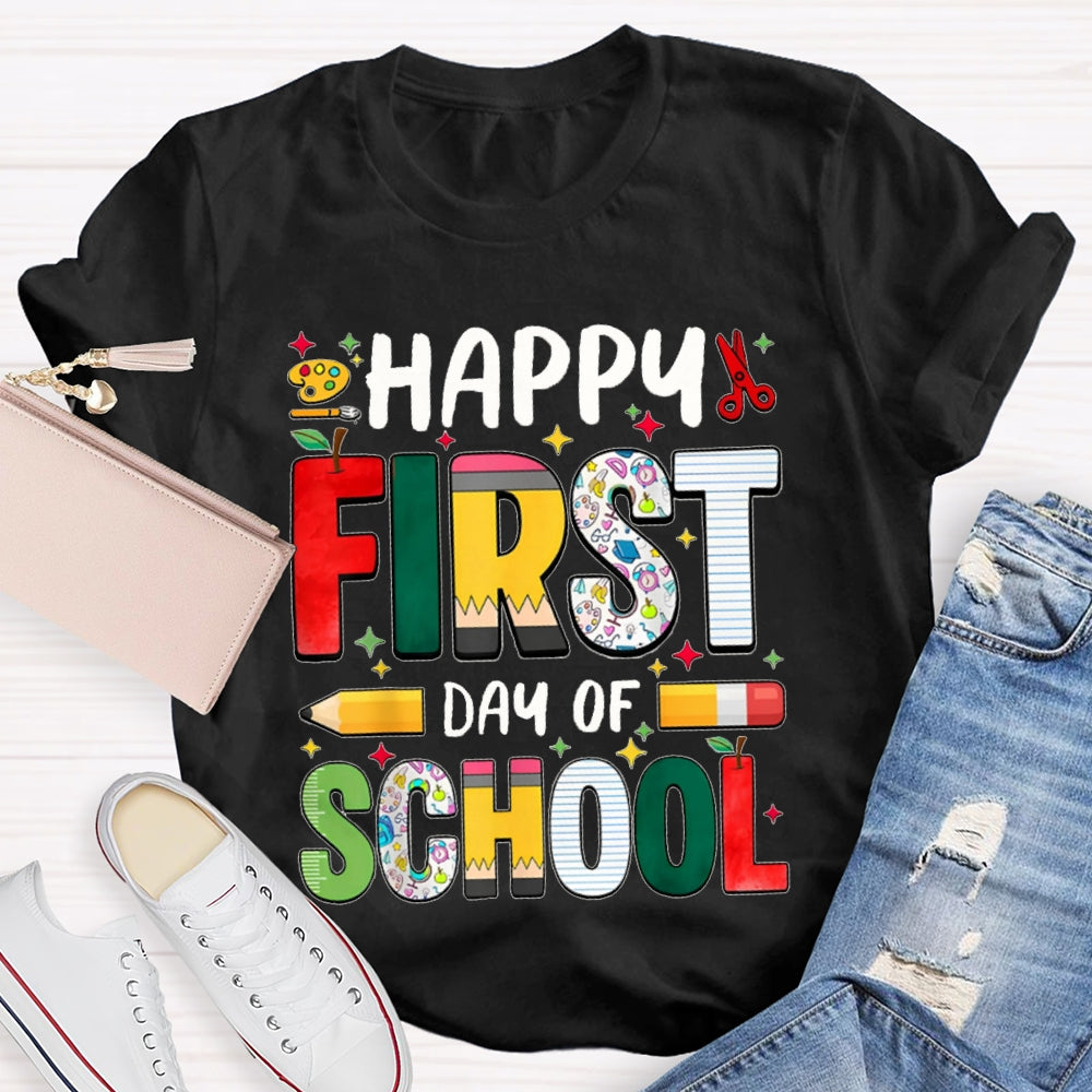 Happy First Day Of School Colorful Fonts T-shirt