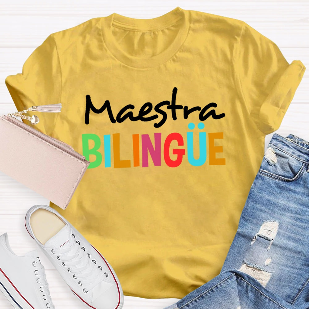 Maestra Bilingue Back To School Spanish Teacher  T-shirt