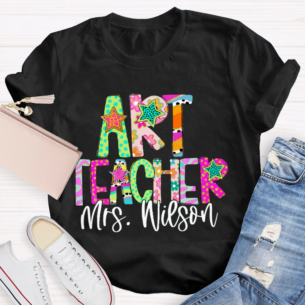 Personalized Name Art Teacher Colorful Star Font T-shirt