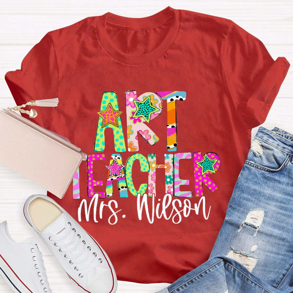 Personalized Name Art Teacher Colorful Star Font T-shirt