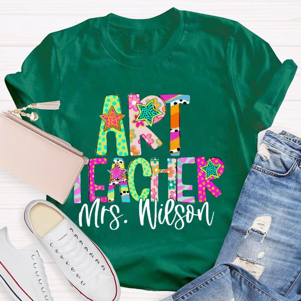 Personalized Name Art Teacher Colorful Star Font T-shirt