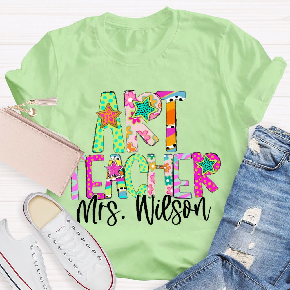Personalized Name Art Teacher Colorful Star Font T-shirt