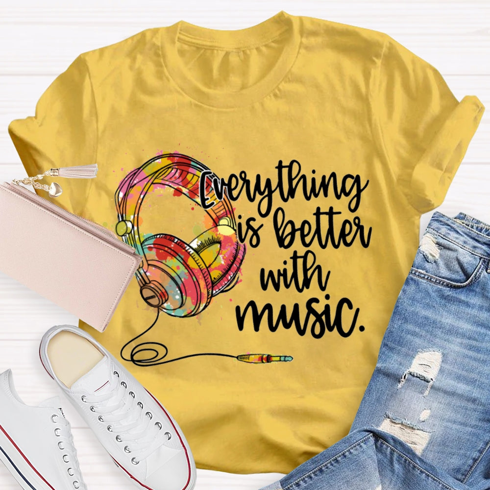 Everything Is Better With Music Colorful Neckband Headphones T-shirt