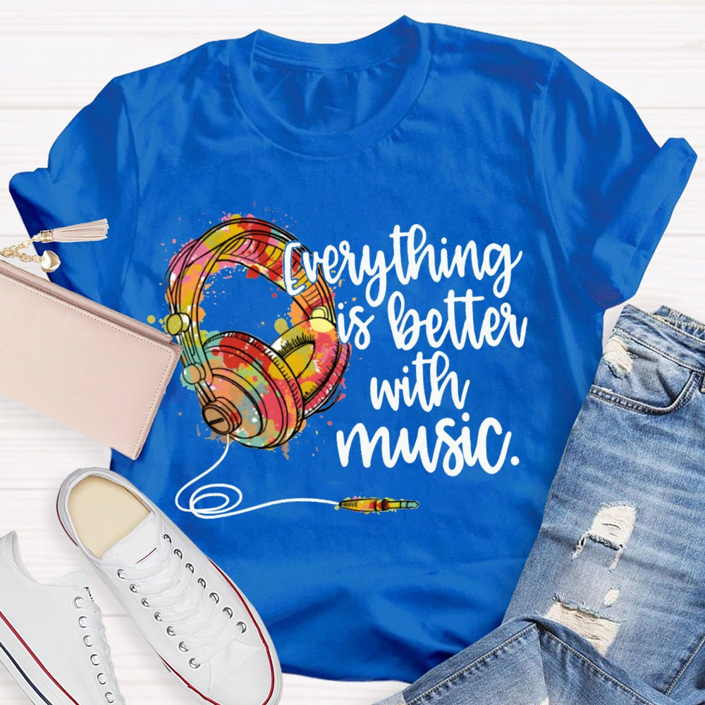 Everything Is Better With Music Colorful Neckband Headphones T-shirt