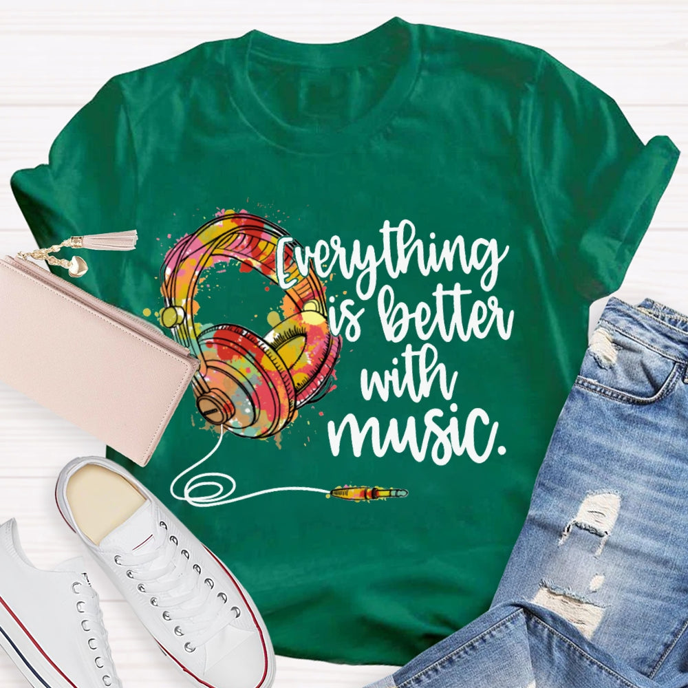 Everything Is Better With Music Colorful Neckband Headphones T-shirt
