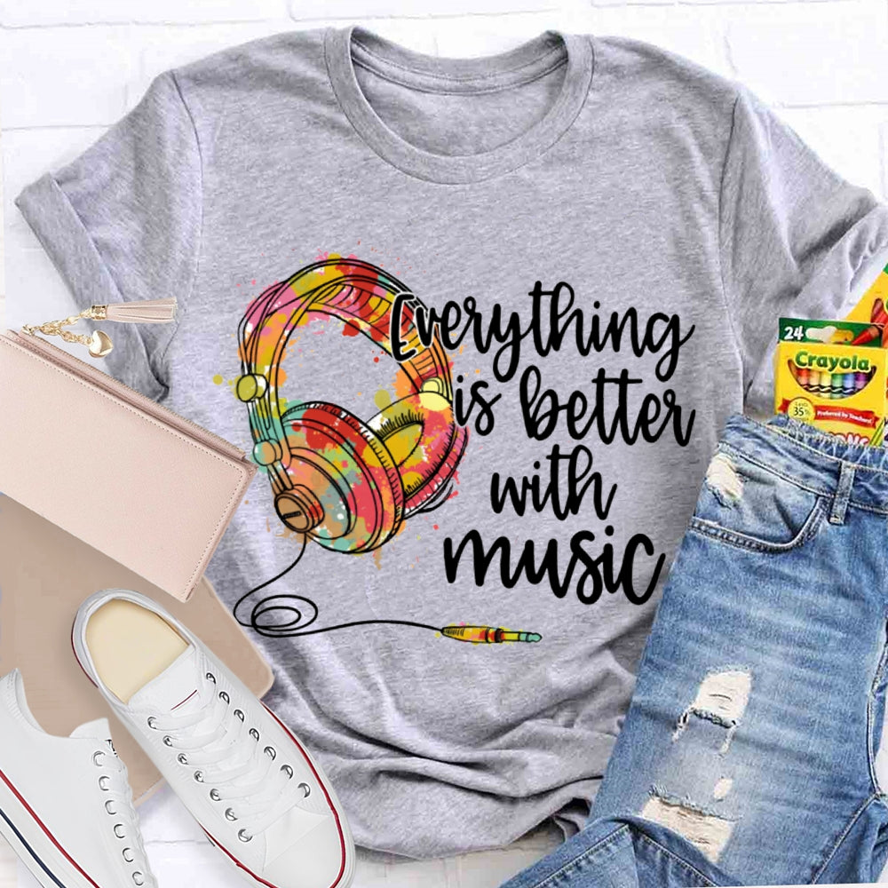 Everything Is Better With Music Colorful Neckband Headphones T-shirt
