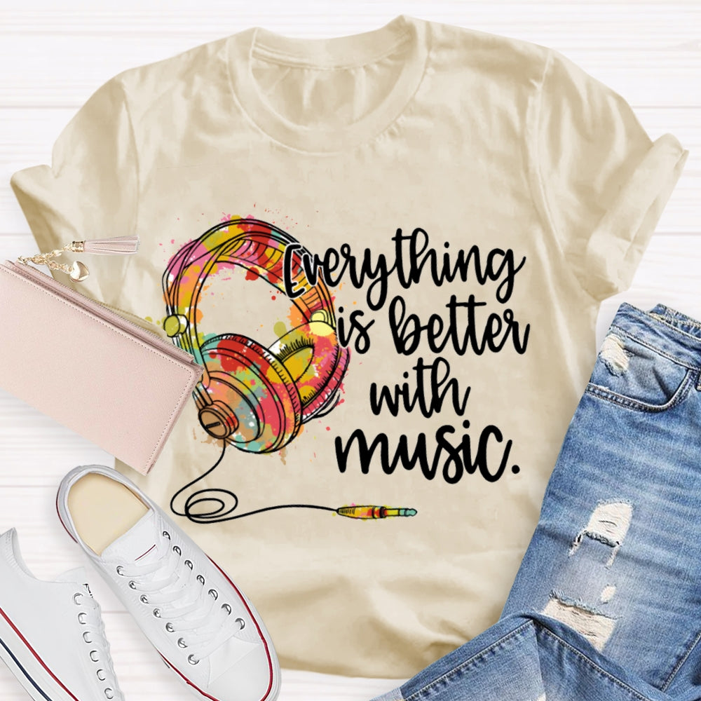 Everything Is Better With Music Colorful Neckband Headphones T-shirt