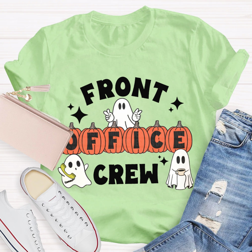 Front Office Crew Little Ghosts And Pumpkins Funny Halloween T-shirt