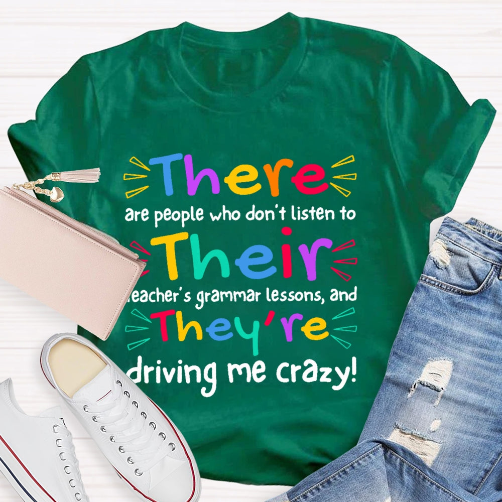 There Are People Who Didn't Listen To Their Teacher's Funny  T-shirt