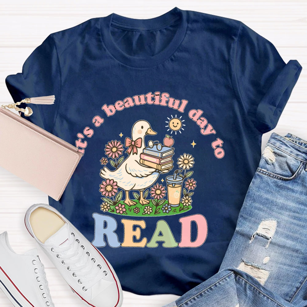 It's  A Good Day To Read A Book Cute  T-shirt