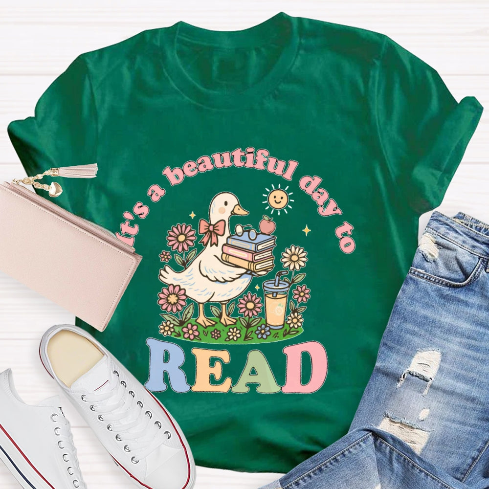 It's  A Good Day To Read A Book Cute  T-shirt