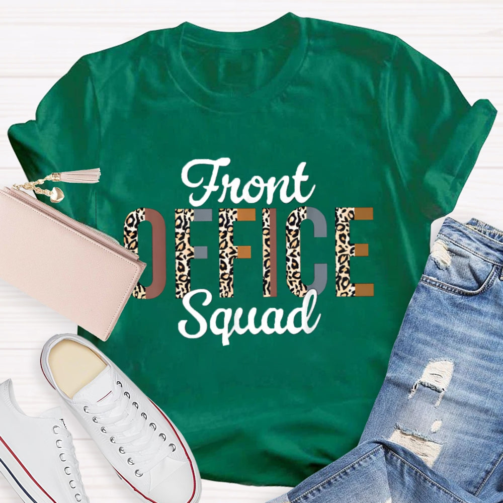 Front Office Squad Colorful And Leopard Print Fonts T-shirt
