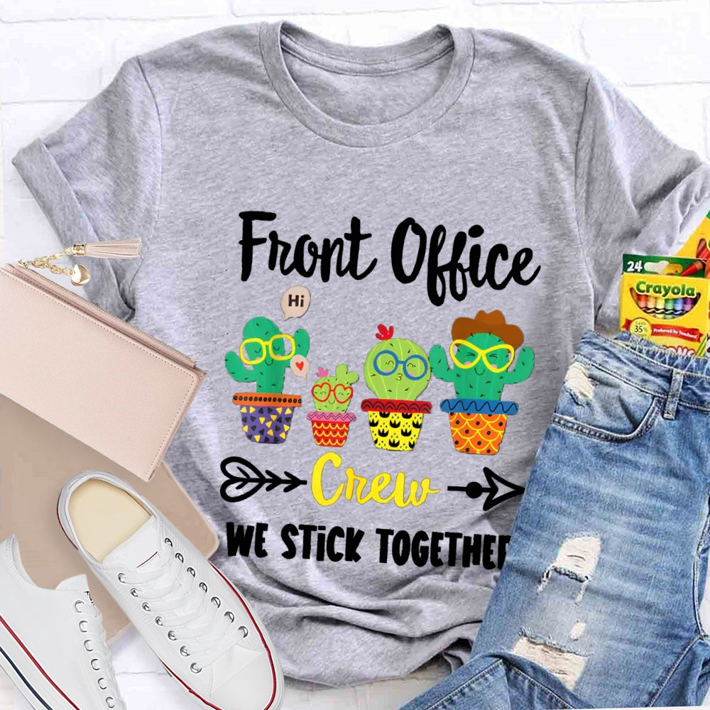 Front Office Crew We Stick Together Colored Immortal Chapter T-shirt