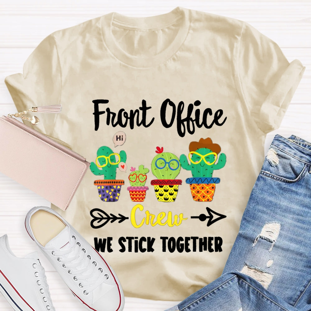 Front Office Crew We Stick Together Colored Immortal Chapter T-shirt