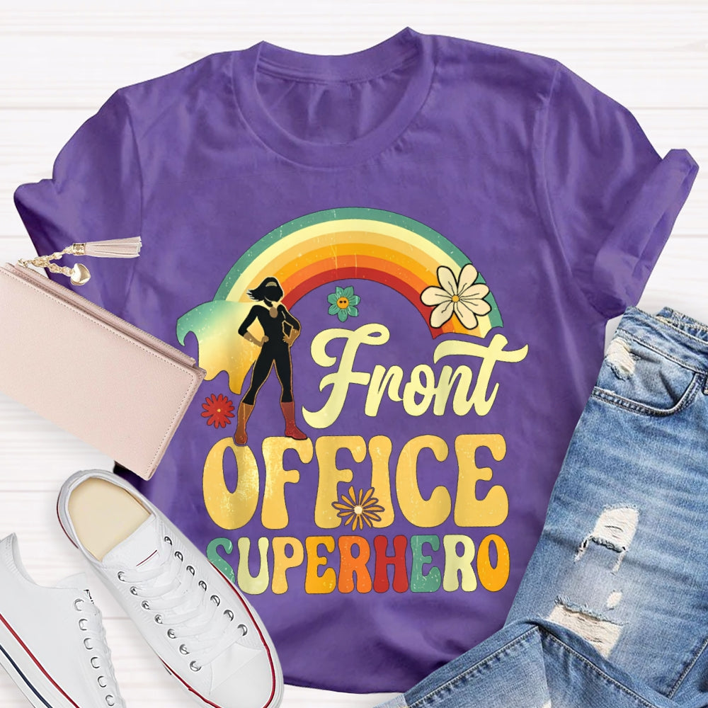 Front Office Superhero Rainbow And Flowers T-shirt
